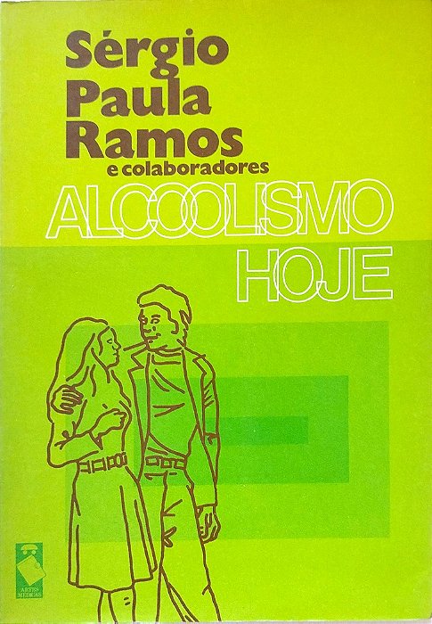 Livro Alcoolismo Hoje Autor Ramos, Sérgio Paula (1987) [usado]
