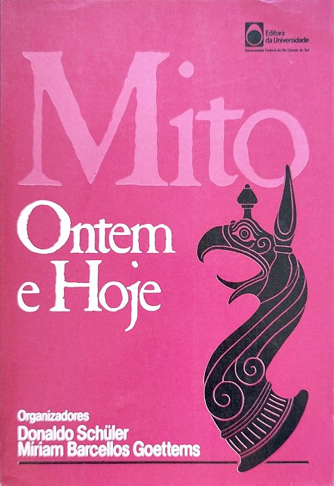 Livro Mito Ontem e Hoje Autor Schüler (org.), Donaldo (1990) [usado]