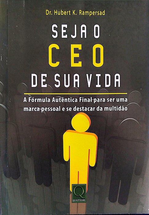 Livro Seja o Ceo da sua Vida Autor Rampersad, Dr. Hubert K. (2010) [seminovo]