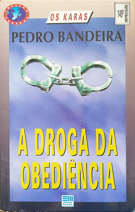 Livro a Droga da Obediencia Autor Bandeira, Pedro (1992) [usado]