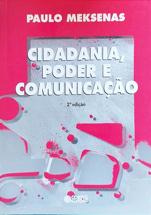 Livro Cidadania, Poder e Comunicação Autor Meksenas, Paulo (2002) [seminovo]