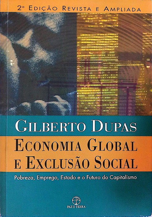 Livro Economia Global e Exclusão Social Autor Dupas, Gilberto (1999) [usado]