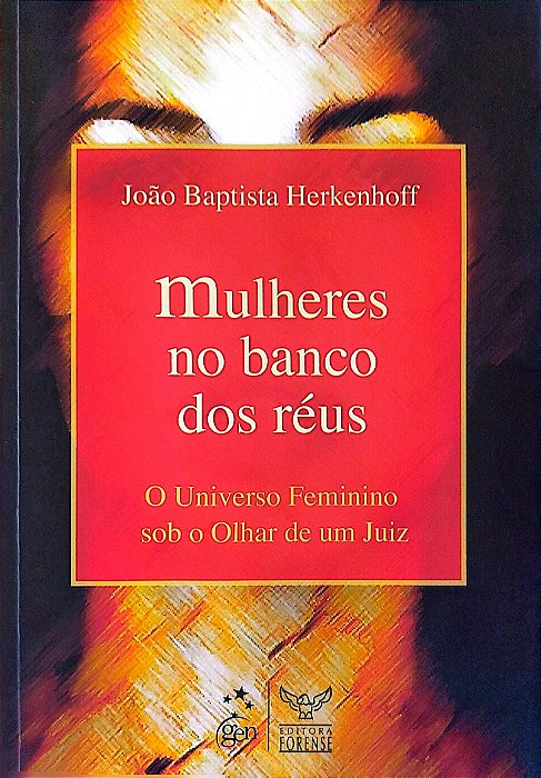 Livro Mulheres no Banco dos Réus Autor Herkenhoff, João Baptista (2008) [seminovo]