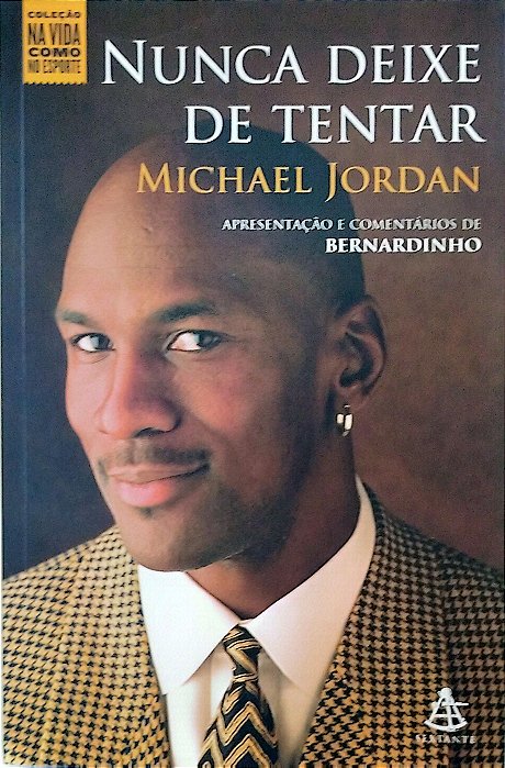 Livro Nunca Deixe de Tentar Autor Jordan, Michael (2009) [usado]