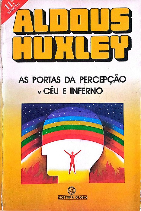 Livro as Portas da Percepçã e Céu e Inferno Autor Huxley, Aldous (1984) [usado]