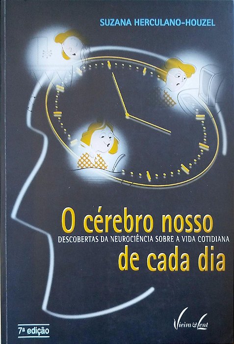 Livro o Cérebro Nosso de Cada Dia Autor Herculano-houzel, Suzana (2004) [seminovo]