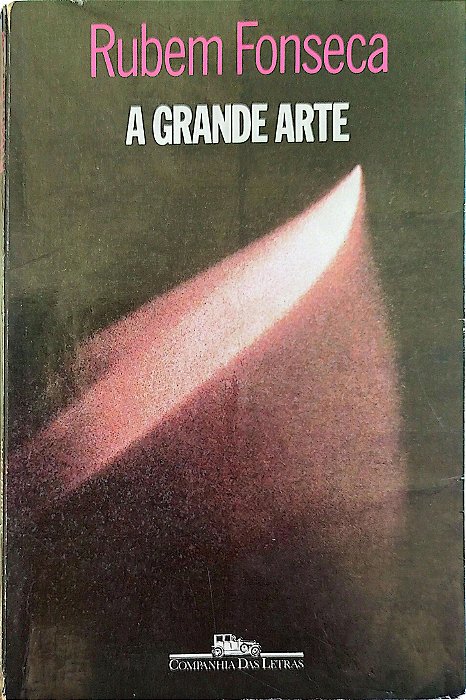 Livro a Grande Arte Autor Fonseca, Rubem (1994) [usado]
