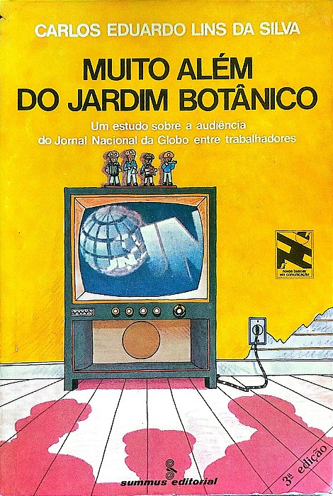 Livro Muito Além do Jardim Botânico Autor Silva, Carlos Eduardo Lins da (1985) [usado]