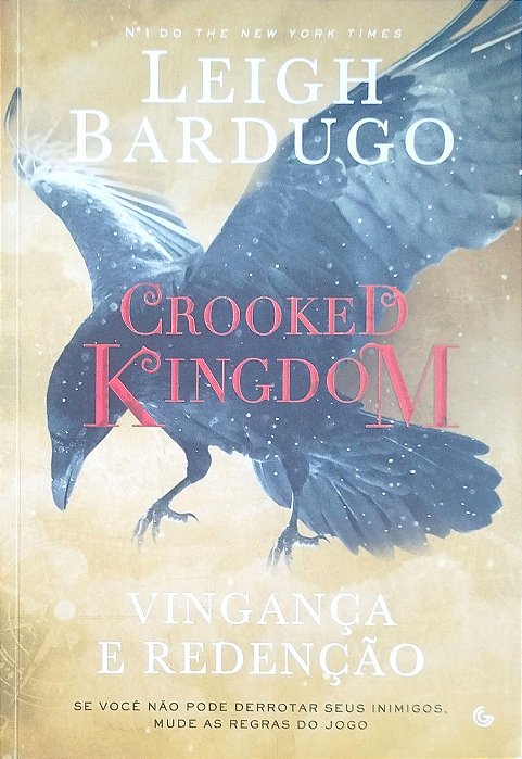 Livro Crooked Kingdom: Vingança e Redenção Autor Bardugo, Leigh (2021) [seminovo]