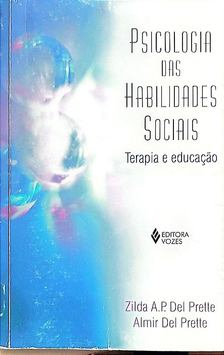 Livro Psicologia das Habilidades Sociais Autor Prette, Zilda A.p. Del (1999) [usado]