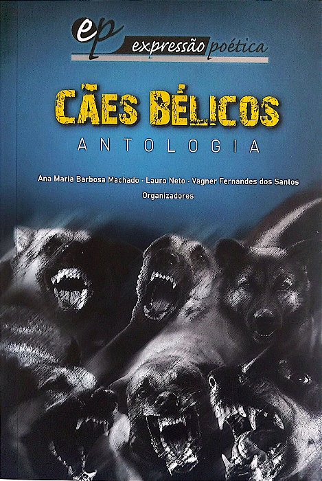 Livro Cães Bélicos Autor Machado (org.), Ana Maria Barbosa (2020) [seminovo]