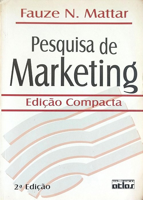 Livro Pesquisa de Marketing - Edição Compacta Autor Mattar, Fauze N. (2000) [usado]