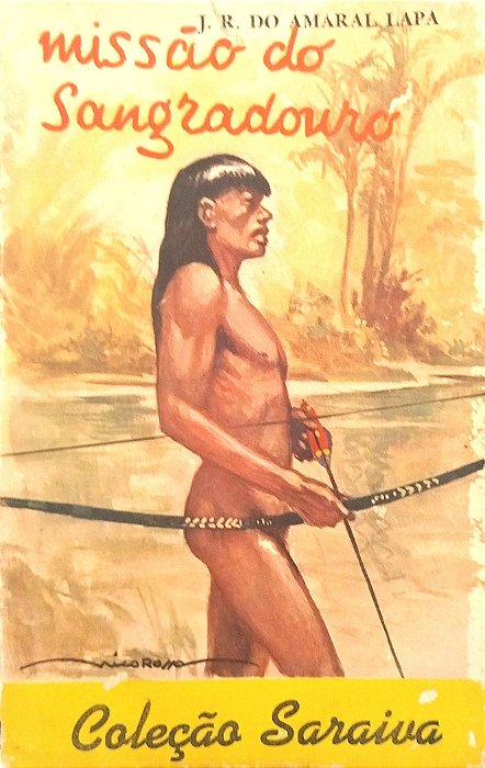 Livro Missão do Sangradouro Autor Lapa, J. R. do Amaral (1963) [usado]