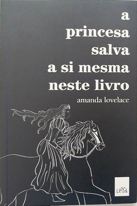 Livro a Princesa Salva a Si Mesma Neste Livro Autor Lovelace, Amanda (2017) [seminovo]