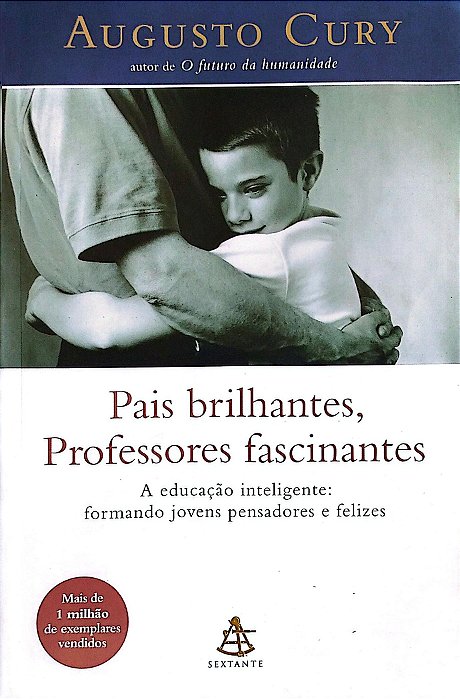 Livro Pais Brilhantes, Professores Fascinantes Autor Cury, Augusto (2003) [usado]