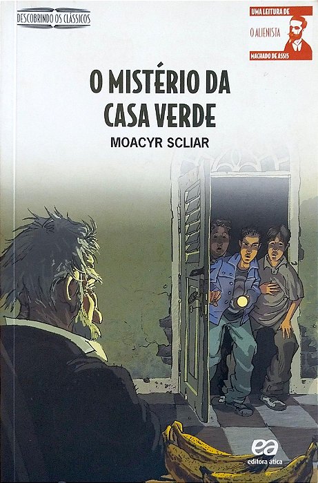 Livro o Mistério da Casa Verde Autor Sciliar, Moacyr (2013) [usado]
