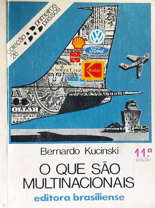 Livro o que São Multinacionais - Primeiros Passos 26 Autor Kucinski, Bernardo (1988) [usado]