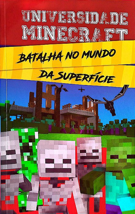 Livro Batalha no Mundo da Superfície - Universidade Minecraft 3 Autor Morgan, Winter (2016) [seminovo]