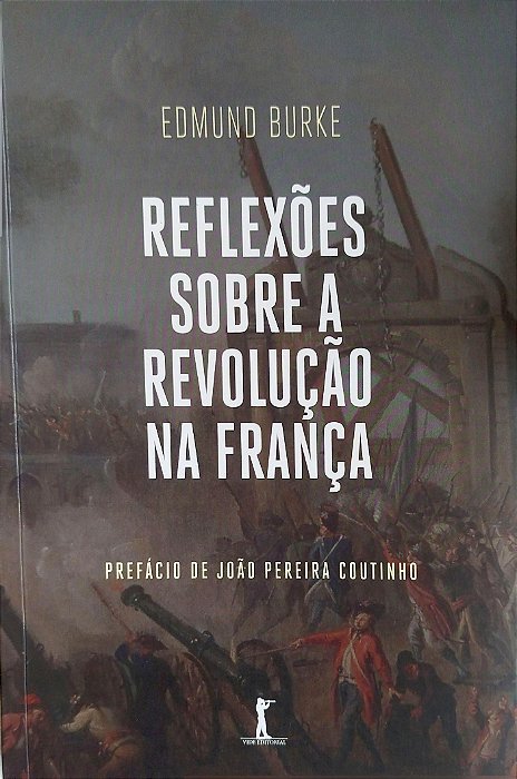 Livro Reflexões sobre a Revolução na França Autor Burke, Edmund (2017) [seminovo]