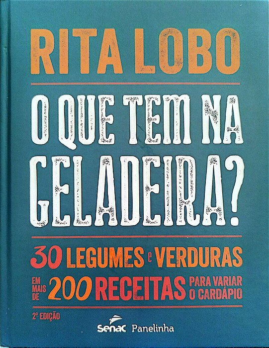 Livro o que Tem na Geladeira? Autor Lobo, Rita (2020) [seminovo]