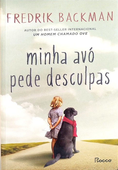Livro Minha Avó Pede Desculpas Autor Backman, Frederik (2024) [seminovo]