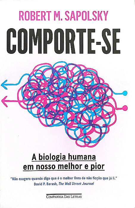 Livro Comporte-se Autor Sapolsky, Robert M. (2024) [seminovo]