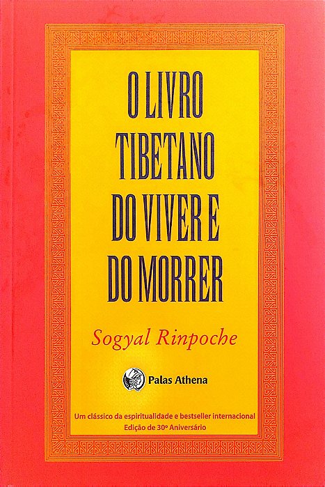 Livro o Livro Tibetano do Viver e do Morrer Autor Rinpoche, Sogyal (2013) [seminovo]