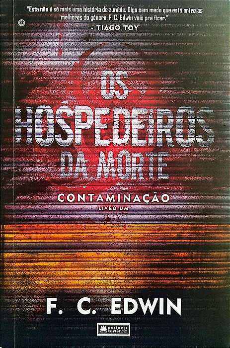 Livro os Hospedeiros da Morte - Contaminação Livro 1 Autor Edwin, F. C. (2020) [seminovo]