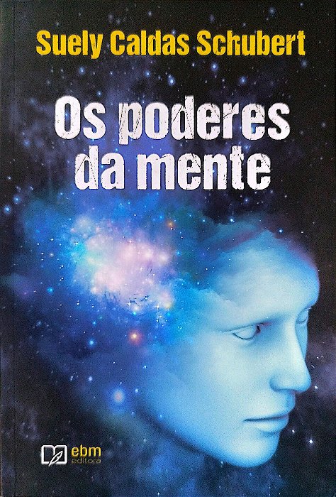 Livro os Poderes da Mente Autor Schubert, Suely Caldas (2019) [seminovo]