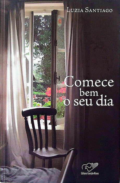 Livro Comece bem o seu Dia Autor Santiago, Luzia (2009) [seminovo]