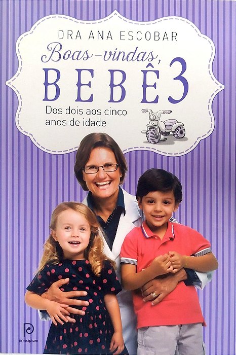 Livro Boas-vindas, Bebê 3 Autor Escobar, Dra. Ana (2015) [seminovo]
