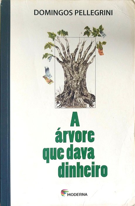 Livro a Árvore que Dava Dinheiro Autor Domingos Pellegrini (2009) [usado]