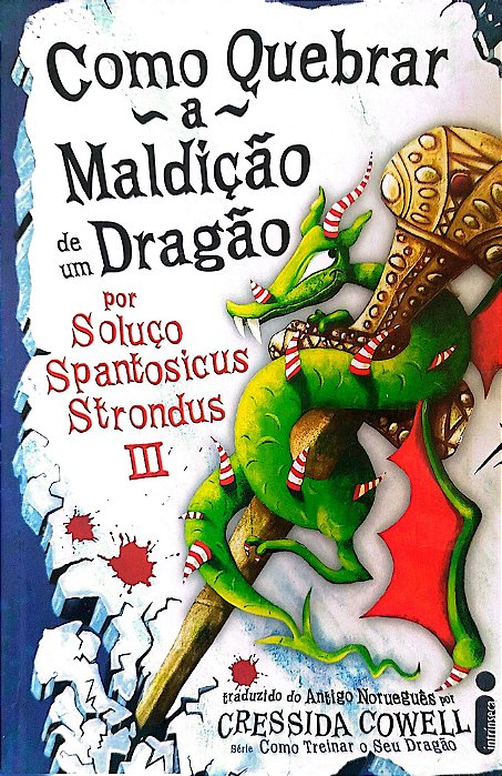 Livro Como Quebrar a Maldição de um Dragão - Série Como Treinar o seu Dragão Autor Cowell, Cressida (2010) [seminovo]