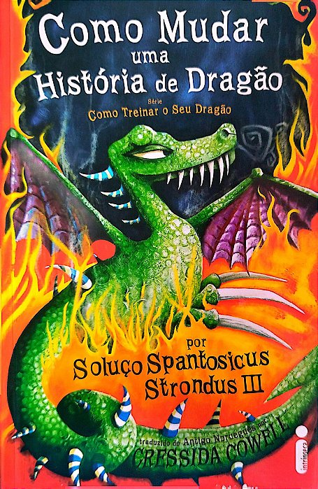 Livro Como Mudar Uma de Dragão - Série Como Treinar o seu Dragão Autor Cowell, Cressida (2010) [seminovo]