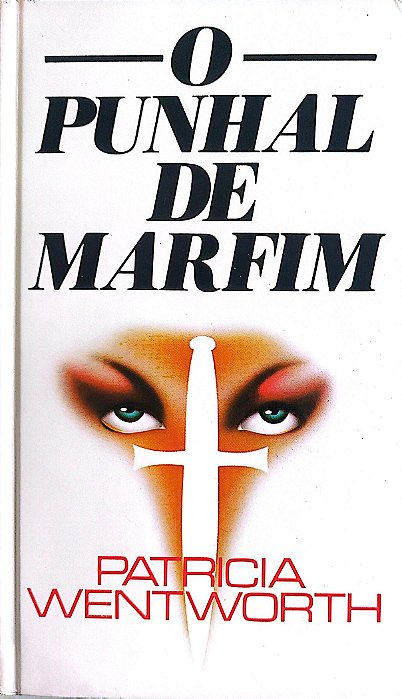 Livro o Punhal de Marfim Autor Wentworth, Patricia (1983) [usado]