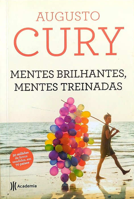 Livro Mentes Brilhantes, Mentes Treinadas Autor Cury, Augusto (2017) [seminovo]