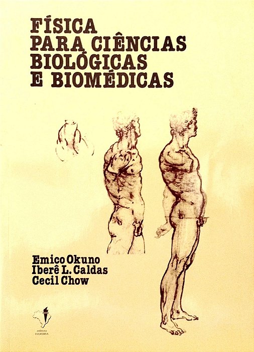 Livro Física para Ciências Biológicas e Biomédicas Autor Okuno, Emico [seminovo]