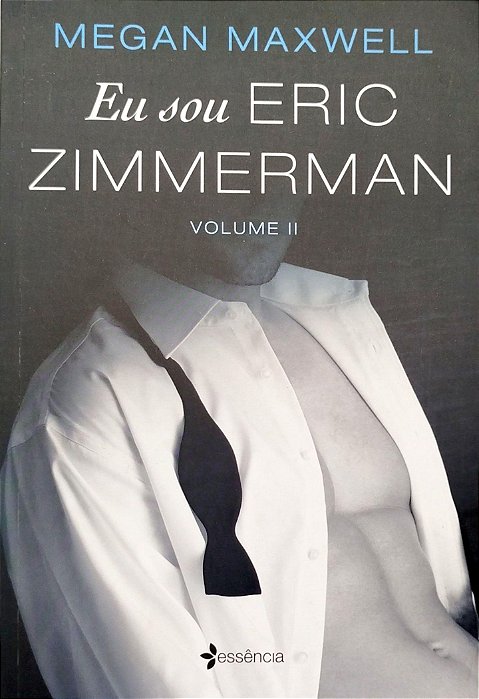 Livro Eu Sou Eric Zimmerman - Volume 2 Autor Maxwell, Megan (2019) [seminovo]