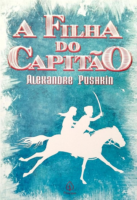 Livro a Filha do Capitão Autor Pushkin, Alexandre (2019) [seminovo]