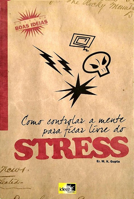 Livro Como Controlar a Mente para Ficar Livre do Stress Autor Gupta, M. K. (2008) [usado]