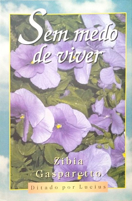 Livro sem Medo de Viver Autor Gasparetto, Zibia (2009) [usado]