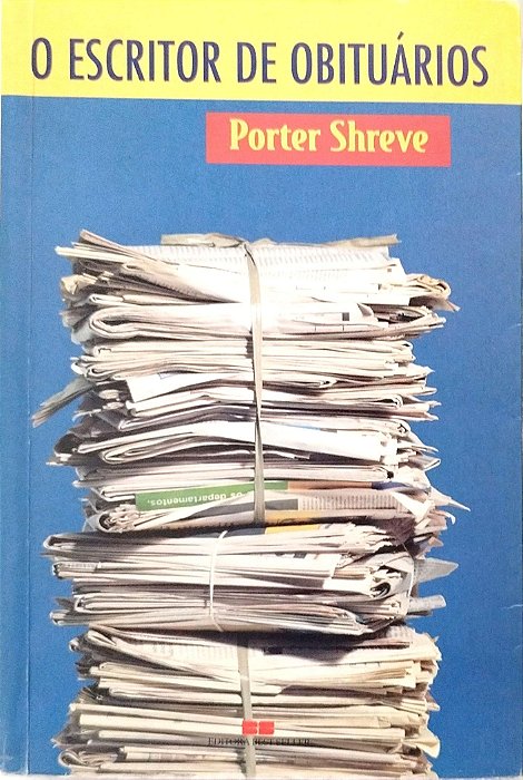 Livro o Escritor de Obituários Autor Shreve, Porter (2002) [usado]