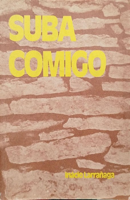 Livro Suba Comigo Autor Larrañaga, Inácio (1989) [usado]