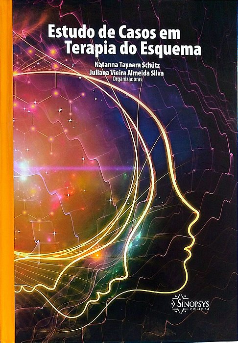 Livro Estudo de Casos em Terapia do Esquema Autor Schütz (org.), Natanna Taynara (2021) [seminovo]