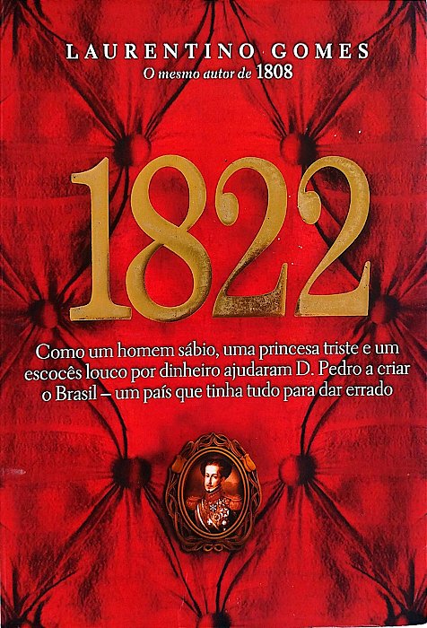 Livro 1822 Autor Gomes, Laurentino (2010) [seminovo]