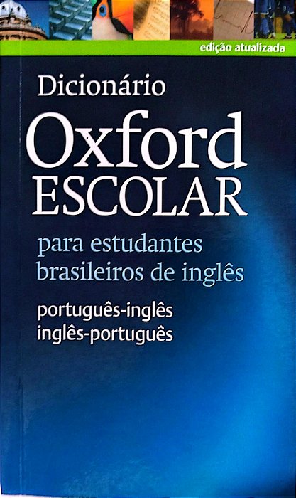 Livro Dicionário Oxford Escolar para Estudantes Brasileiros de Inglês Autor Vários (2013) [seminovo]