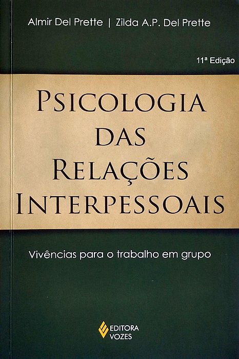 Livro Psicologia das Relações Interpessoais Autor Prette, Almir Del (2014) [usado]