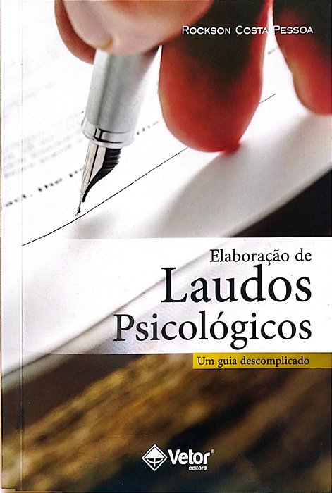 Livro Elaboração de Laudos Psicológicos Autor Pesoa, Rockson Costa (2016) [seminovo]