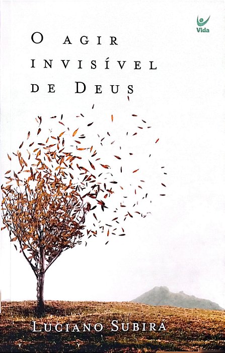 Livro o Agir Invisível de Deus Autor Subirá, Luciano (2021) [seminovo]