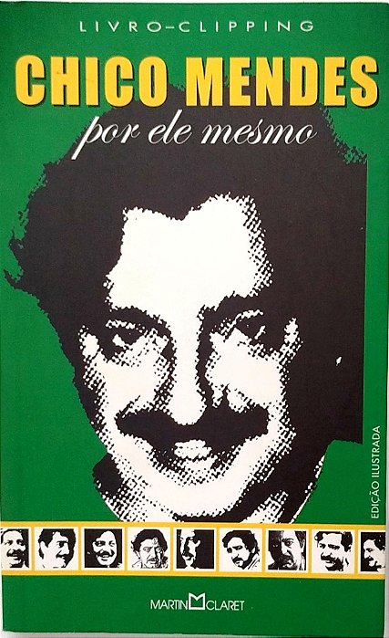 Livro Chico Mendes por Ele Mesmo Autor Desconhecido (2006) [seminovo]